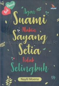 Agar suami makin sayang dan setia & tidak selingkuh