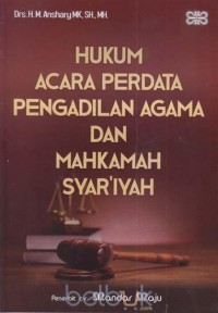 Hukum acara perdata pengadilan agama dan mahkamah syar\'iyah