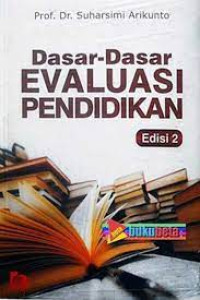 Dasar dasar evaluasi pendidikan