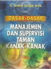Dasar-Dasar Manajemen dan Supervisi Taman Kanak-Kanak