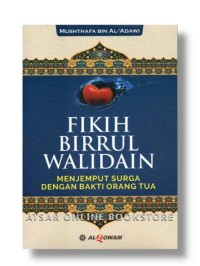 Fikih birrul walidain: Menjemput surga dengan bakti orang tua