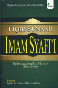 Image of Fiqih lengkap imam syafi'i: Pedoman amaliah muslim sehari-hari