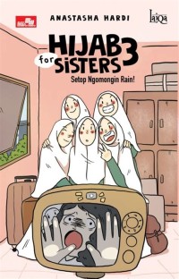 Hijab for sisters 3: Setop ngomongin Rain!