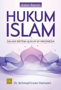 HUKUM ISLAM : DALAM SISTEM HUKUM DI INDONESIA