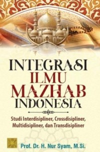 Image of Integrasi Ilmu Mazhab Indonesia