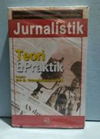 Jurnalistik : teori dan praktik