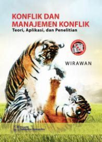 Konflik dan manajemen konflik: Teori, aplikasi, dan penelitian
