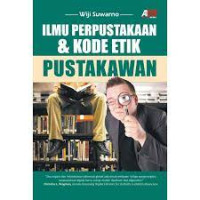 LIMU PERPUSTAKAAN & KODE ETIK PUSTAKAWAN