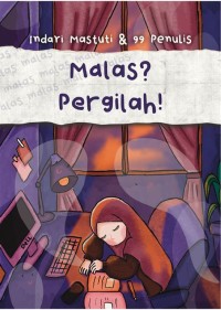 Malas? Pergilah!
