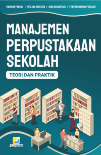 Image of Manajemen perpustakaan sekolah: Teori dan praktik