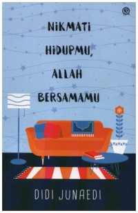 Image of Nikmati hidupmu, Allah bersamamu