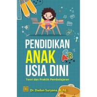 Pendidikan Anak Usia Dini Teori dan Praktik Pembelajaran