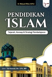 Image of Pendidikan islam: Sejarah, konsep & strategi pembelajaran