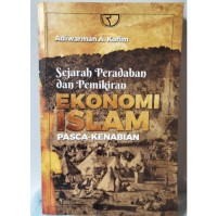 Image of Sejarah Peradaban dan pemikiran ekonomi islam pasca-kenabian