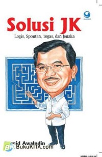 Image of Solusi JK: Logis, spontan, tegas dan jenaka