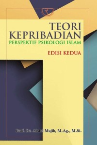 Teori Kepribadian Perspektif Psikologi islam : Edisi kedua