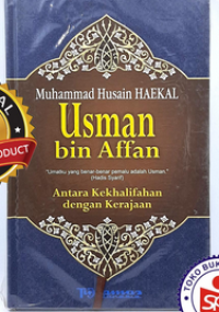 Image of Usman Bin Affan : Antara Kekhalifahan Dengan Kerajaan