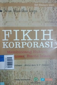 Image of Fikih Korporasi : Membincangkan Hukum Organisasi Bisnis Islam