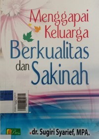 Menggapai Keluarga Berkualitas dan Sakinah