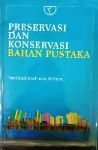 Preservasi dan Konservasi Bahan Pustaka