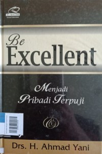 Be Excellent Menjadi Pribadi Terpuji