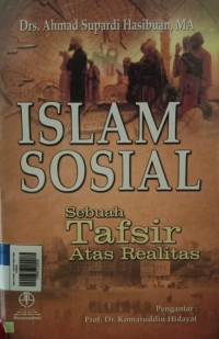Image of Islam sosial : sebuah Tafsir Atas Realitas